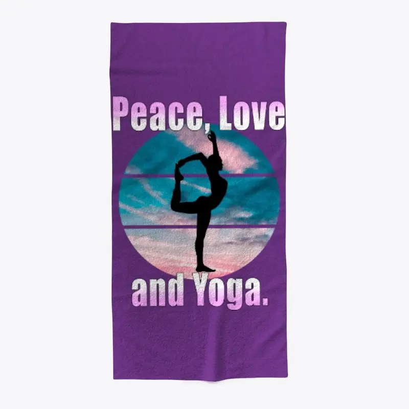 Peace, Love and Yoga.