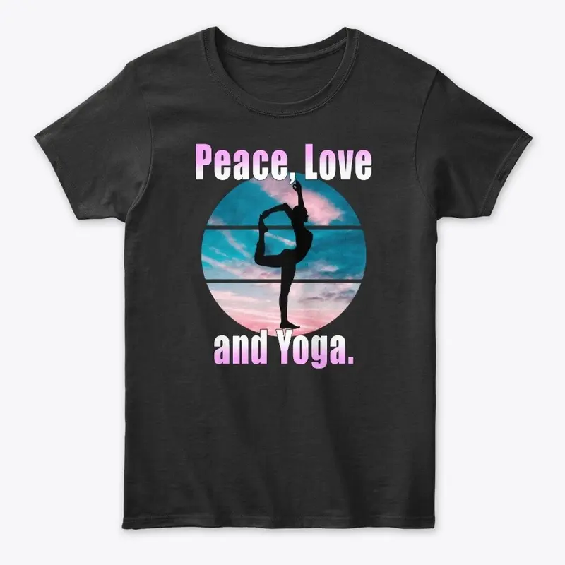 Peace, Love and Yoga.