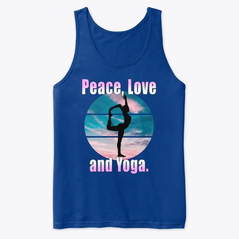 Peace, Love and Yoga.