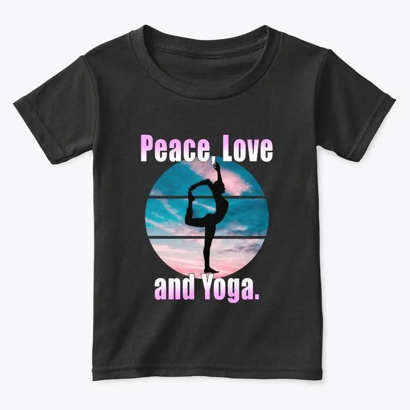 Peace, Love and Yoga.