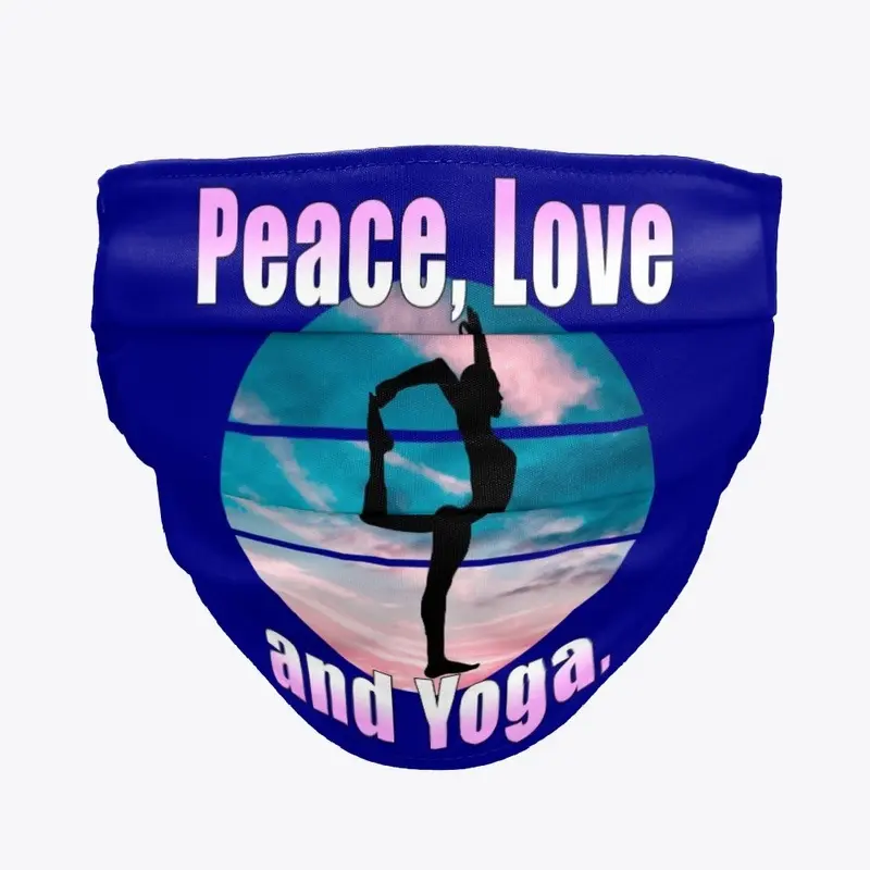 Peace, Love and Yoga.