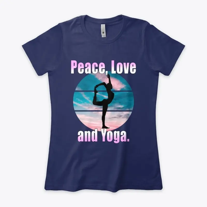 Peace, Love and Yoga.