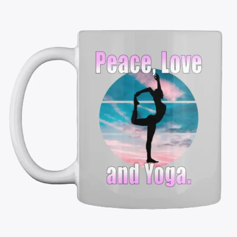 Peace, Love and Yoga.